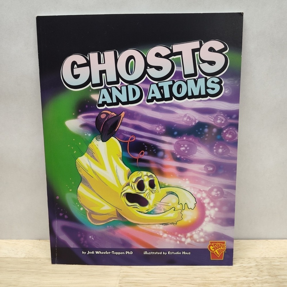 GHOSTS AND ATOMS Monster Science Graphic Library 2012 Children's Graphic Novel